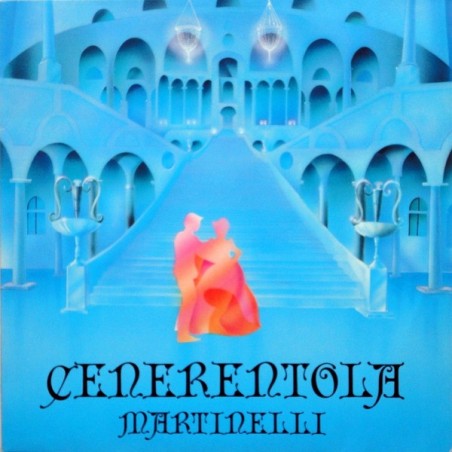 Martinelli – Cenerentola |1950 	Moonray Record – MR 700-Maxi-Single