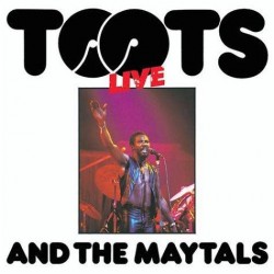Toots And The Maytals  –...