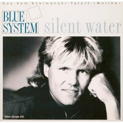 Blue System – Silent Water...