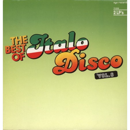 Various – The Best Of Italo-Disco Vol. 6 |1986	ZYX Records – 70 006