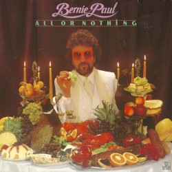 Bernie Paul – All Or...