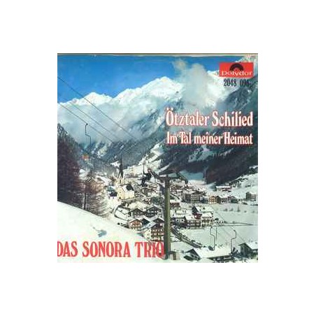 Das Sonora-Trio ‎– Ötztaler Schilied|1972     Polydor ‎– 2048 095-Single