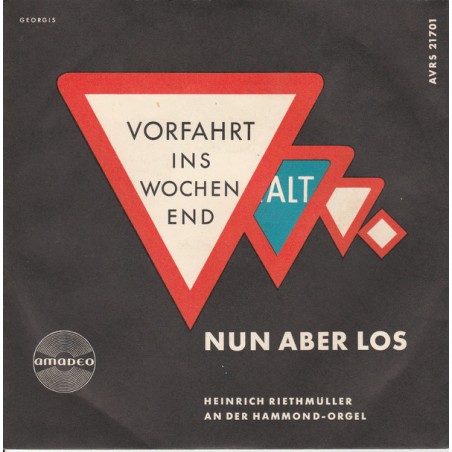 Heinrich Riethmüller ‎– Vorfahrt Ins Wochenend| Amadeo ‎– AVRS 21 701-Single