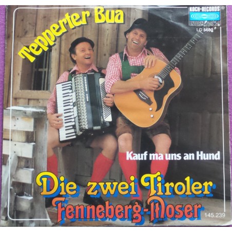 Die Zwei Tiroler Fenneberg-Moser  – Tepperter Bua |	Koch  145.239 -Single