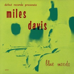 Miles Davis – Blue Moods...