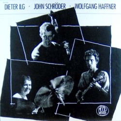 Dieter Ilg / John Schröder...