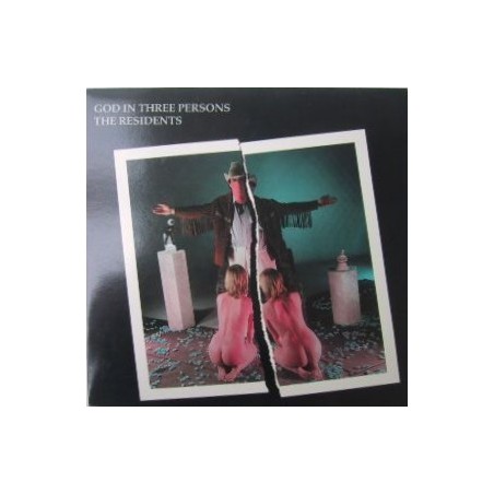 The Residents – God In Three Persons|1988	    Torso – TORSO 33061