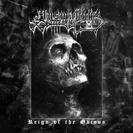 Musmahhu – Reign Of The Odious|2018	Iron Bonehead Productions – IBP406