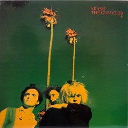 The Gun Club – Miami |1982...