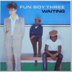Fun Boy Three – Waiting...