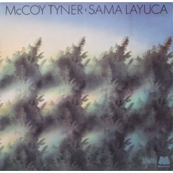 McCoy Tyner – Sama Layuca...