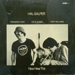 Hal Galper – Now Hear This...