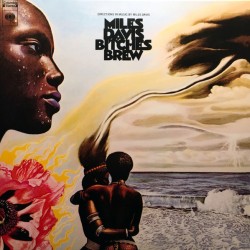 Miles Davis – Bitches Brew...