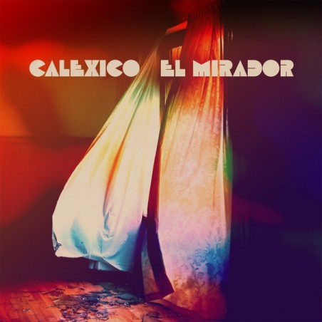 Calexico – El Mirador |2022	City Slang – SLANG50410LP