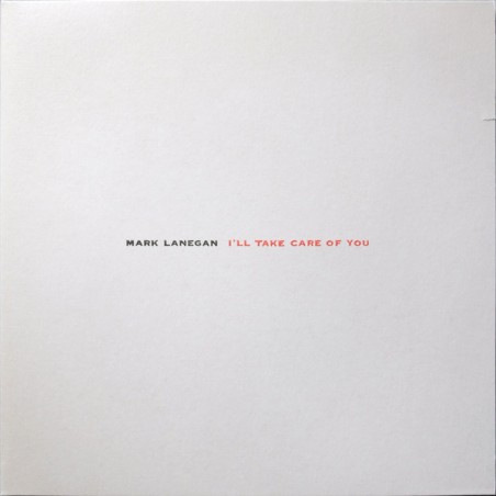 Mark Lanegan – I'll Take Care Of You |1999/2017	     Sub Pop – SP 445