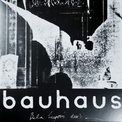 Bauhaus – Bela Lugosi's...