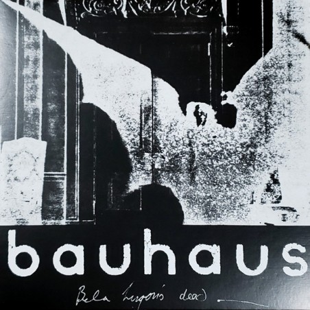 Bauhaus – Bela Lugosi's Dead - The Bela Session |2018	Leaving Records – LR150