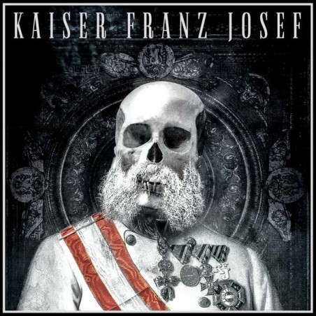Kaiser Franz Josef – Make Rock Great Again |2017      Sony Music – 88985440731