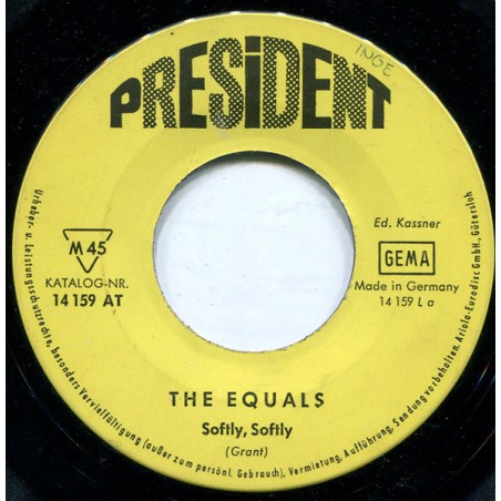 Equals ‎The – Softly, Softly / Lonely Rita |1968      President Records ‎– 14 159 AT -Single