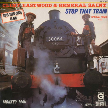 Clint Eastwood & General Saint  – Stop That Train|1983	Greensleeves Records – 120·07·057 -Maxi-Single