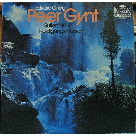 Edvard Grieg - Peer Gynt-Suiten Nr. 1+2 / Huldigungsmarsch  |Maritim – 47 298 NK