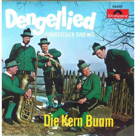 Die Kern Buam – Dengellied |1968	Polydor – 59 657-Single