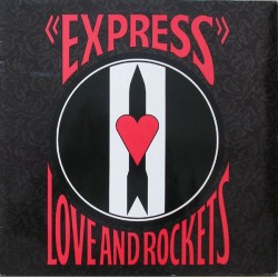 Love And Rockets – Express...