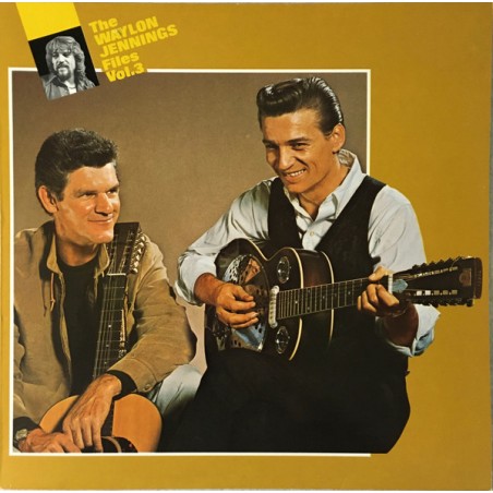 Waylon Jennings – The Waylon Jennings Files, Vol. 3 |1985	Bear Family Records – BFX 15153