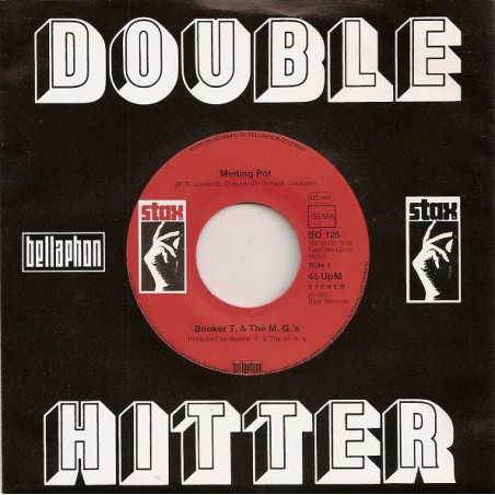 Booker T. & The M. G.'s  – Melting Pot / Slum Baby |1977	Bellaphon – BO 125-Single
