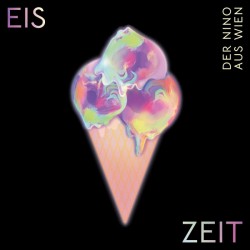 Der Nino Aus Wien ‎– Eis...