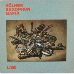 Kölner Saxophon Mafia –...