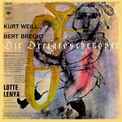 Kurt Weill, Bert Brecht ,...
