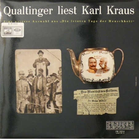 Qualtinger liest Karl Kraus ‎– Eine Weitere Auswahl aus "Die Letzten Tage Der Menschheit"| Preiser Records ‎– PR 3014