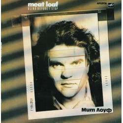 Meat Loaf – Blind Before I...