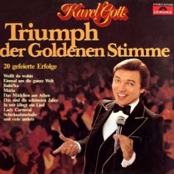 Karel Gott– Triumph Der Goldenen Stimme|1979    Polydor	38 998 1