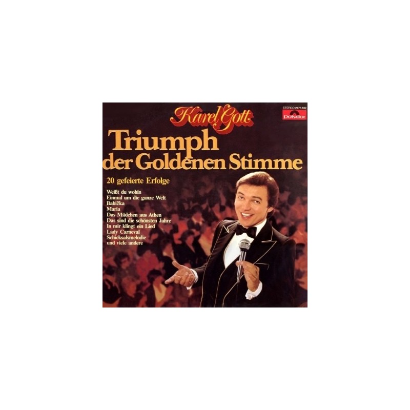 Karel Gott– Triumph Der Goldenen Stimme|1979 Polydor 38 998 1 Karel Gott– Triumph Der Goldenen Stimme|1979 Polydor 38 998 1