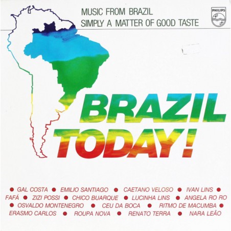 Various – Brazil Today! (Music From Brazil, Simply A Matter Of Good Taste) |1983	Philips – 812 849-1