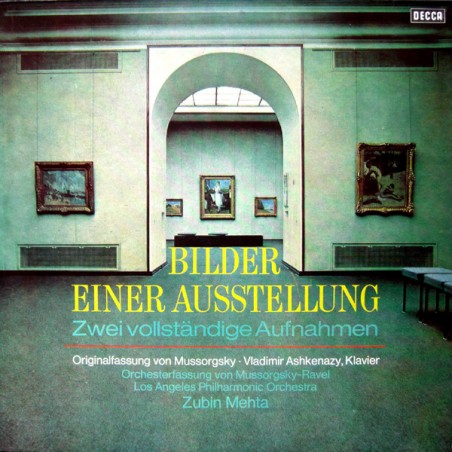 Mussorgsky– Bilder Einer Ausstellung (Zwei Vollständige Aufnahmen)-Ashkenazy-Mehta |	Decca – 6.41666