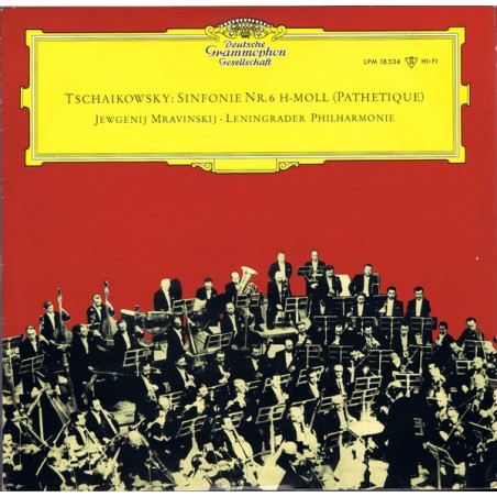 Tschaikowsky-Sinfonie Nr. 6 H-Moll (Pathetique)  -Mrawinskij |1962	DG – LPM 18 334