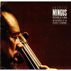 Charles Mingus – Passions...