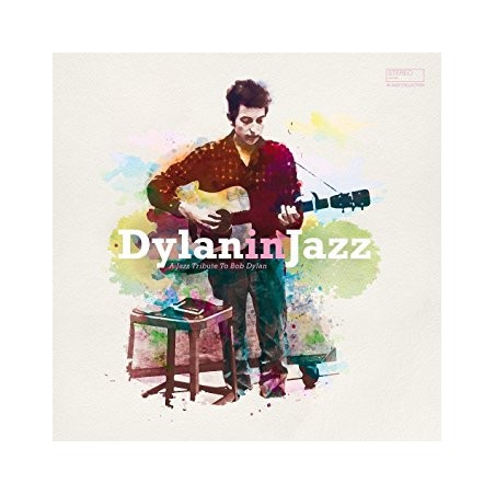 Various – Dylan In Jazz - A Jazz Tribute To Bob Dylan |2018	In Jazz Collection – 3354326