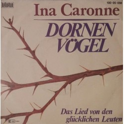 Ina Caronne – Dornenvogel /...