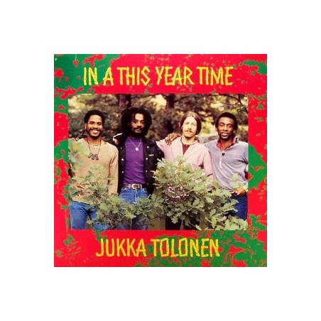 Jukka Tolonen – In A This Year Time |1982	Sonet – INT 147.131