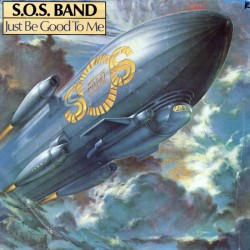 The S.O.S. Band – Just Be...