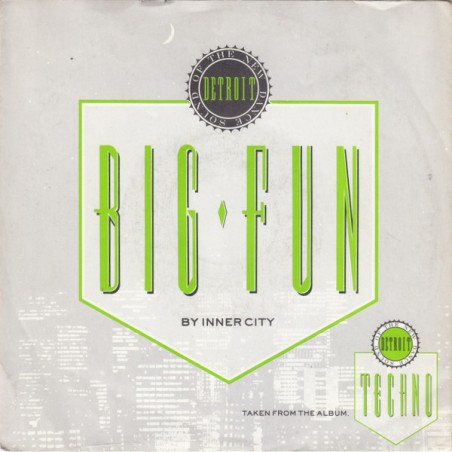 Inner City – Big Fun|1988    10 Records – 111 749-Single