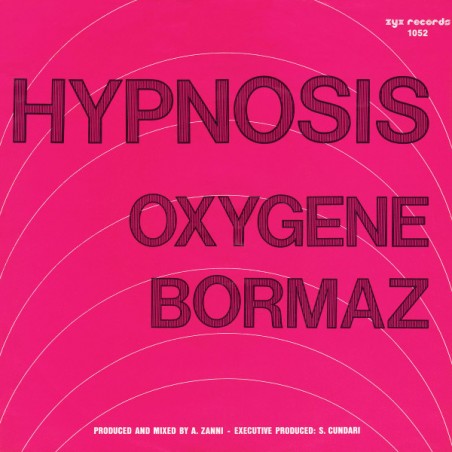 Hypnosis  – Oxygene / Bormaz |1983	ZYX Records – 1052-Single