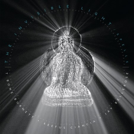 T-Bone Burnett – The Invisible Light: Spells |2022	Verve Forecast – 00602508856990