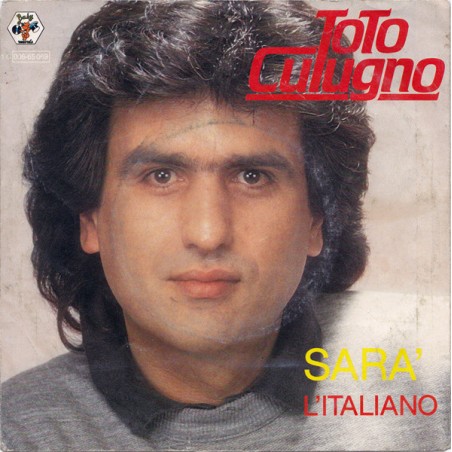 Toto Cutugno – L'Italiano / Sara' |1983	Baby Records   – 1C 006-65 069 -Single