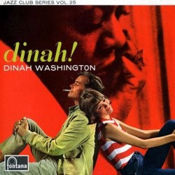 Washington Dinah – Dinah!|1966     Fontana ‎– 883 275 JCY