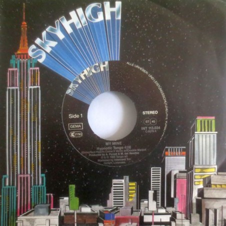 My Mine – Hypnotic Tango  |1989	Skyhigh – INT 113.034-Single